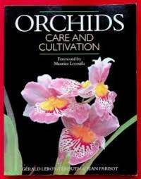 Orchids - Care And Cultibation (Hardcover)