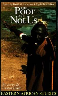 The Poor Are Not Us. Poverty and Pastoralism in…