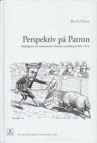 Perspektiv på Patron. Bruksägaren och…