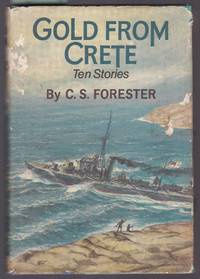 image of Gold from Crete - Ten Stories By C. S. Forester