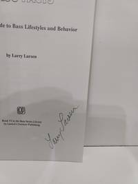 Bass Fishing Facts: An Angler's Guide to Bass Lifestyles and Behavior (SIGNED)