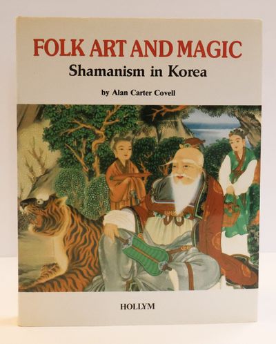 FOLK ART AND MAGIC: SHAMANISM IN KOREA