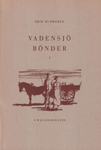Vadensjö bönder. I. [Utg. av] C.W.K. Gleerup.