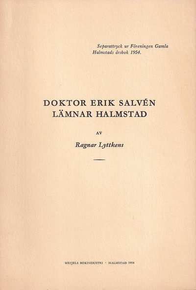 Doktor Erik Salvén lämnar Halmstad [= rubrik].