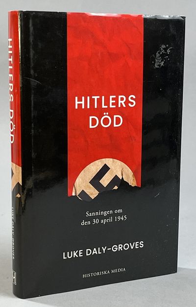 Hitlers död. Sanningen om den 30 april 1945.…