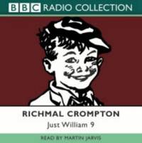 cover of Just William: Volume 9: v. 9 (BBC Radio Collection)