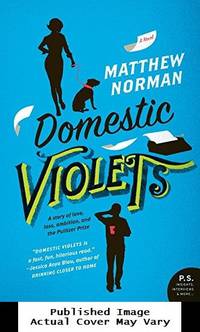 Domestic Violets: A Novel