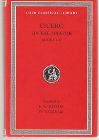 Cicero On the Orator, Books I-II (English and Latin Edition)
