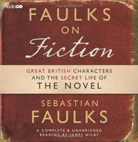 Faulks on Fiction (BBC Audio) by Faulks, Sebastian