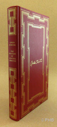 The Mystery of Agatha Christie: An Intimate Biography of the First Lady of Crime by Robyns, Gwen - 1981