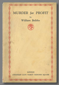 MURDER FOR PROFIT by Bolitho, William - 1926