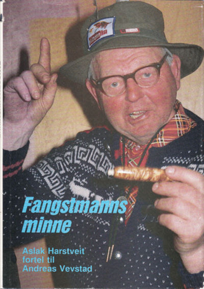 (HARSTVEIT, ASLAK) Fangstmannsminne. Aslak…