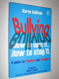 Bullying: How to Spot It, How to Stop It