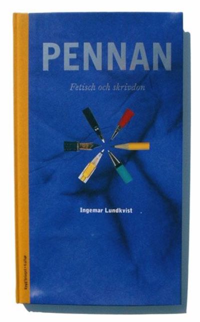 Pennan; Fetisch och skrivdon