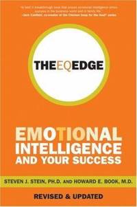 The EQ Edge : Emotional Intelligence and Your Sucess