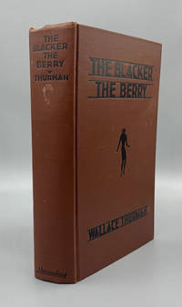 The Blacker the Berry: A Novel of Negro Life by Thurman, Wallace - 1929