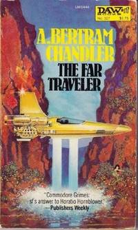 THE FAR TRAVELER by Chandler A bertram - 1979