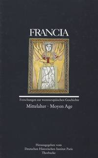 FRANCIA - Forschungen zur Westeuropäischen Geschichte. Band 26/1 (1999): Mittelalter - Moyen Age.