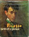 Picasso Birth of a Genius