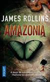 amazonia by James Rollins - 2012-01-01