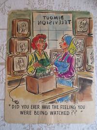 image of "DID YOU EVER HAVE THE FEELING YOU WERE BEING WATCHED ??" - Risque, One Panel Gag, ORIGINAL CARTOON ART