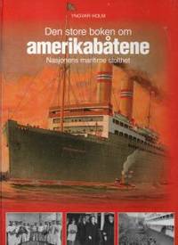 Den store boken om Amerikabåtene. Nasjonens…