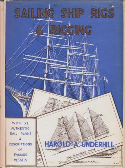 Sailing Ship Rigs and Rigging. With Authentic…