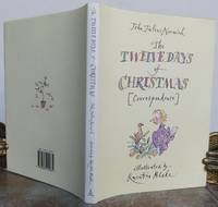 THE TWELVE DAYS OF CHRISTMAS (Correspondence). by John Julius. Illustrated by Quentin Blake.: NORWICH - First Edition - from Roger Middleton (SKU: 30173)