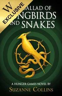 cover of The Ballad of Songbirds and Snakes (A Hunger Games Novel) - Collector's Edition