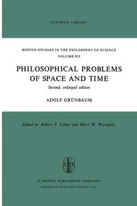 Philosophical Problems of Space and Time : Second, enlarged edition