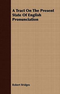 A Tract On The Present State Of English Pronunciation