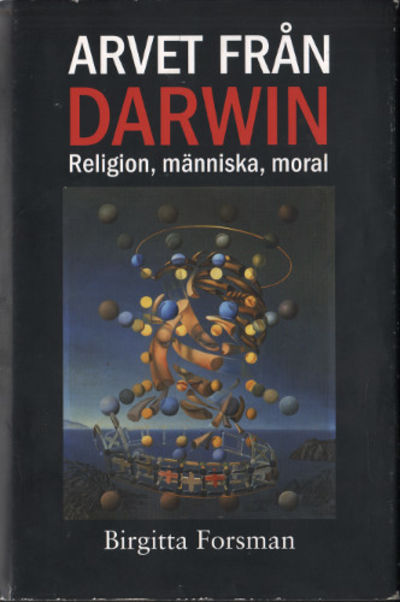 ARVET FRÅN DARWIN. Religion människa moral.