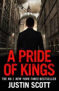 A Pride of Kings by Scott, Justin