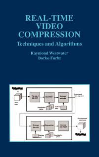 Real-Time Video Compression : Techniques and Algorithms