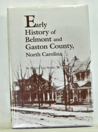 Early History of Belmont and Gaston County, North Carolina