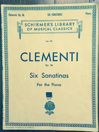 Clementi: Six Sonatinas for the Piano, Op. 36 (Schirmer's Library Of Musical Classics, Vol....