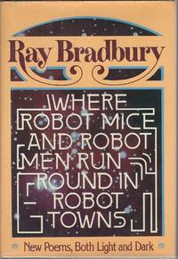cover of Where Robot Mice and Robot Men Run Round in Robot Towns