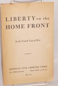 Liberty on the home front: in the fourth year of war