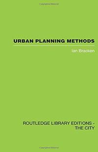 Urban Planning Methods: Research and Policy Analysis by Ian Bracken ...