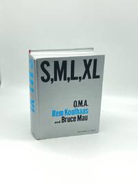 S, M, L, XL [Small, Medium, Large, Extra-Large]. by Koolhaas, Rem