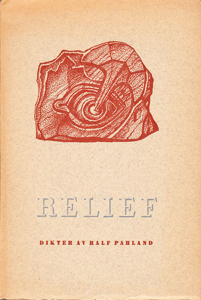 Relief. Dikter av Ralf Parland. Med teckningar av…