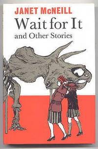 image of WAIT FOR IT AND OTHER STORIES.