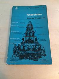 image of Anarchism: A History of Libertarian Ideas and Movements