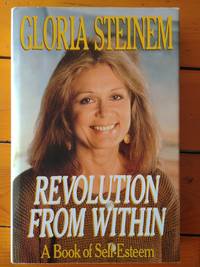 Revolution From Within by Gloria Steinem - 1992