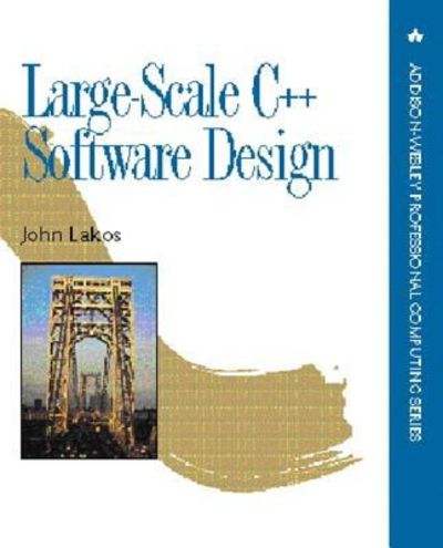 Large-Scale C++ Software Design by John Lakos | Paperback | 1996 ...