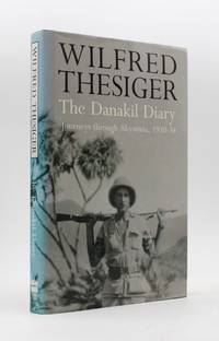 The Danakil Diary: Journeys through Abyssinia, 1930-34