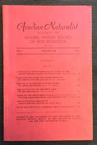 ACADIAN NATURALIST, Bulletin of the Natural History Society of New Brunswick, New Series, Vol. 2...