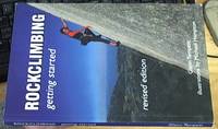 image of Rockclimbing : Getting Started Revised edition