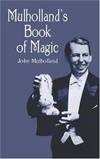 Mulholland&#039;s Book of Magic by Mulholland, John - 2001-04-23