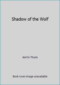 Harlequin Intrigue #217: Shadow of the Wolf